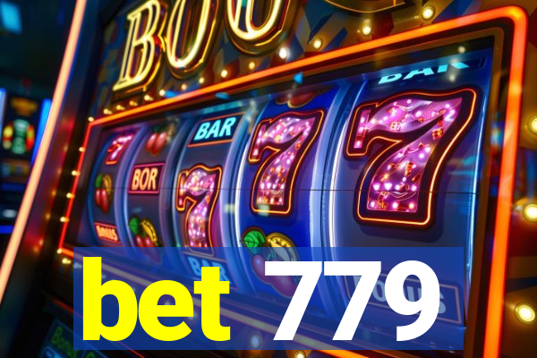 bet 779